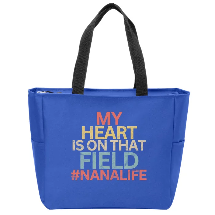 My Heart Is On That Field Ballpark Softball Baseball Nana Gift Zip Tote Bag