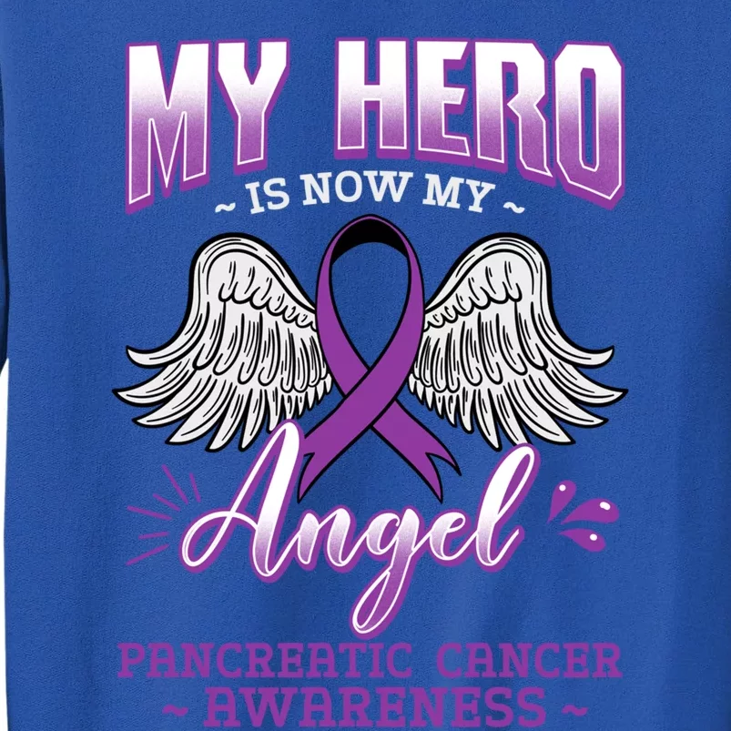 My Hero Is Now My Angel Pancreatic Cancer Purple Cute Gift Sweatshirt