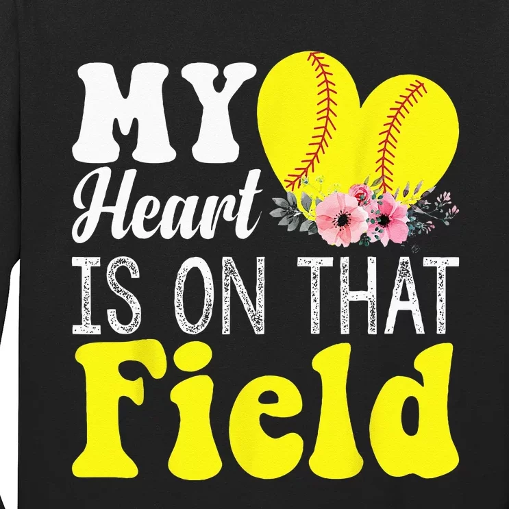 My Heart Is On That Field Baseball Softball Mom Gifts Long Sleeve Shirt