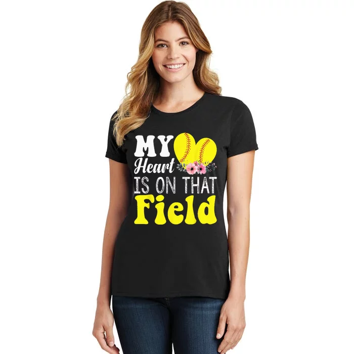 My Heart Is On That Field Baseball Softball Mom Gifts Women's T-Shirt