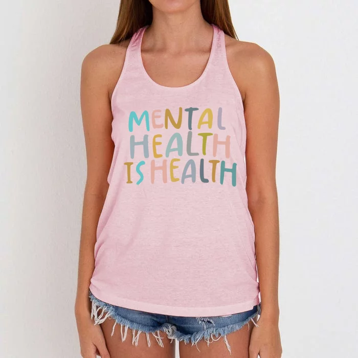 Mental Health Is Health Raise Awareness Of Mental Health Cute Gift Women's Knotted Racerback Tank