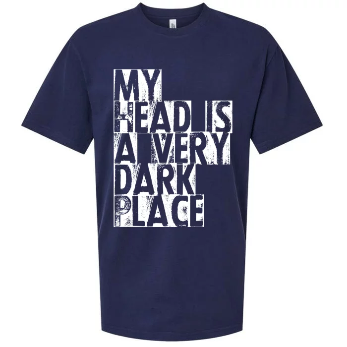 My Head Is A Very Dark Place Cute Gift Sueded Cloud Jersey T-Shirt