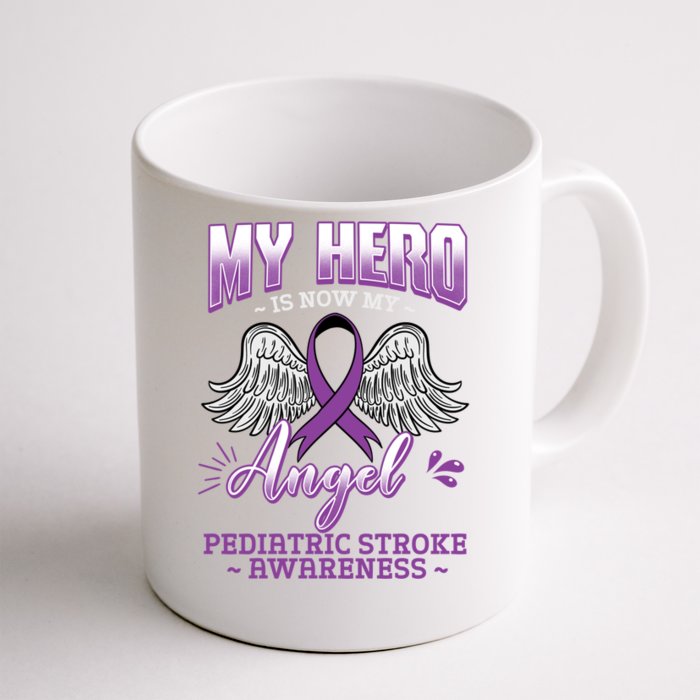 My Hero Is Now My Angel Pediatric Stroke Pediatricians Gift Front & Back Coffee Mug