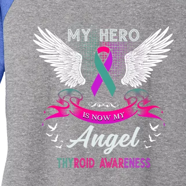 My Hero Is Now My Angel Thyroid Awareness Month Funny Gift Women's Tri-Blend 3/4-Sleeve Raglan Shirt