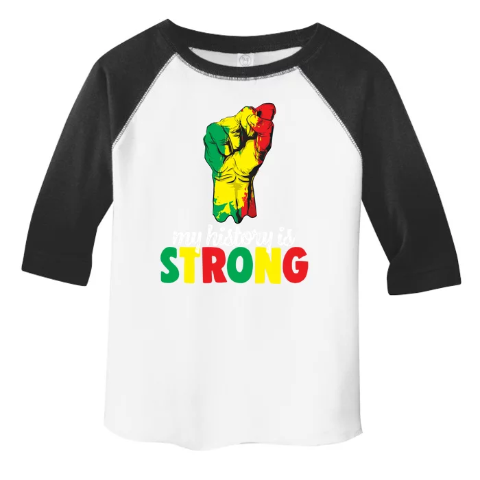 My History Is Strong Junetheen Black History Power African Gift Toddler Fine Jersey T-Shirt