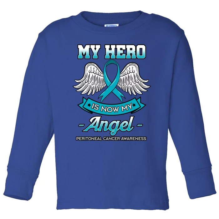 My Hero Is Now My Angel Peritoneal Cancer Awareness Advocate Gift Toddler Long Sleeve Shirt