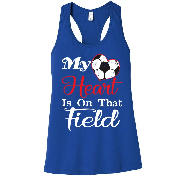 My Heart Is On That Field Soccer Gift Women's Racerback Tank