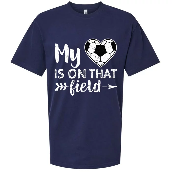 My Heart Is On That Field Soccer Cool Gift Soccer Mom Sueded Cloud Jersey T-Shirt