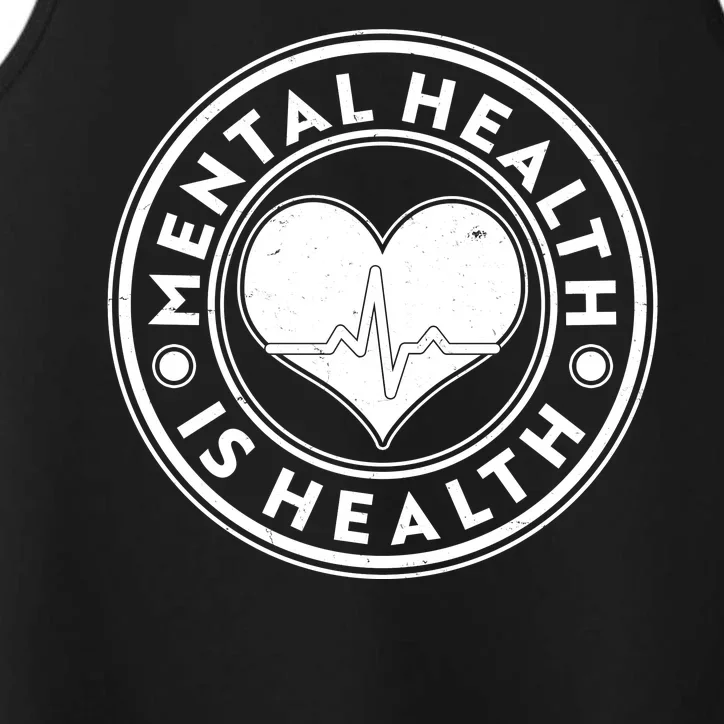 Mental Health Is Health Heartbeat Emblem Performance Tank