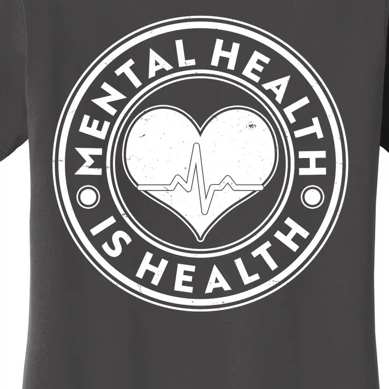 Mental Health Is Health Heartbeat Emblem Women's T-Shirt