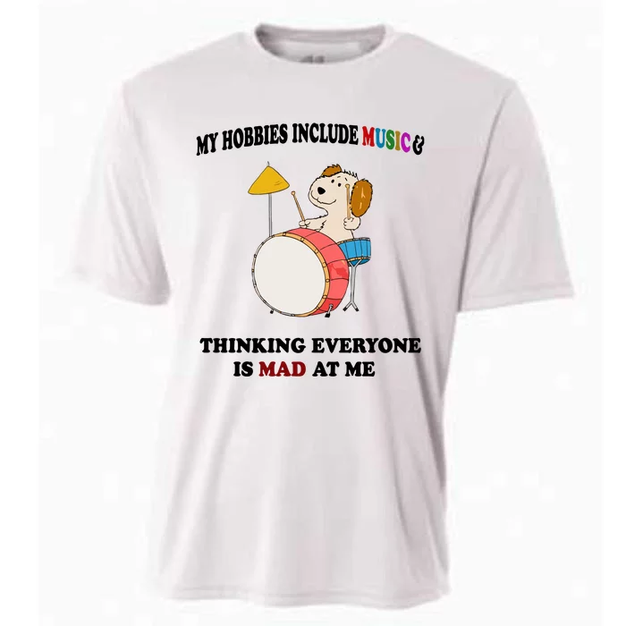 My Hobbies Include Music & Thinking Everyone Is Mad At Me Cooling Performance Crew T-Shirt