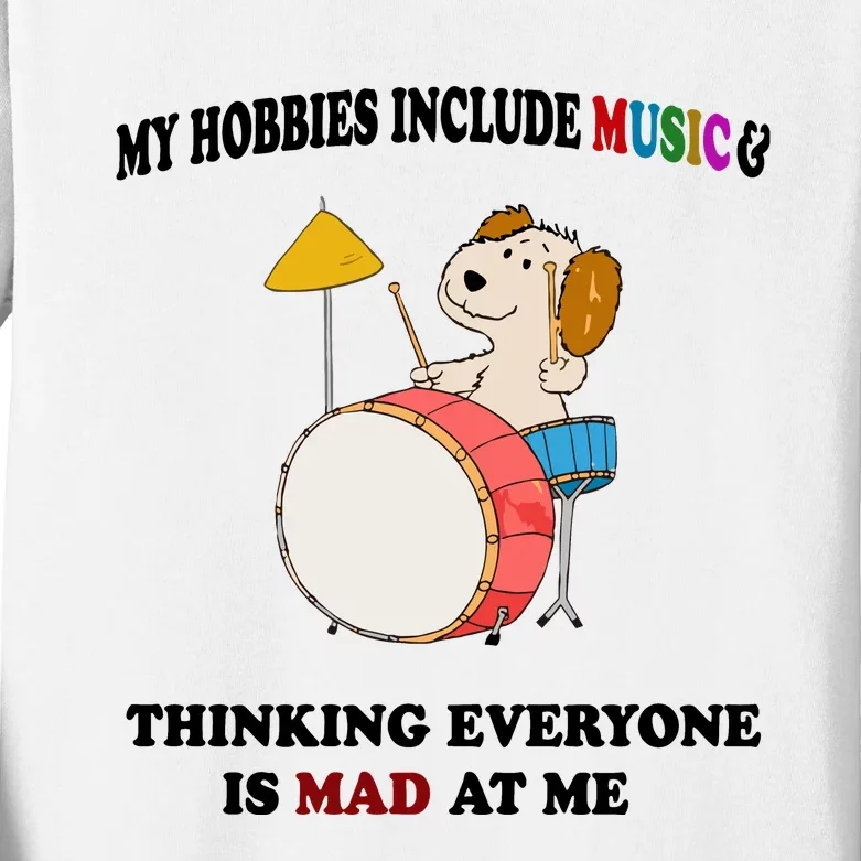 My Hobbies Include Music & Thinking Everyone Is Mad At Me Kids Long Sleeve Shirt