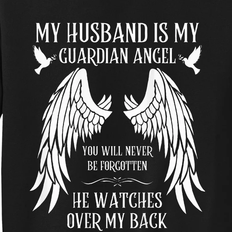 My Husband Is My Guardian Angel In Heaven Memory Memorial Tall Sweatshirt