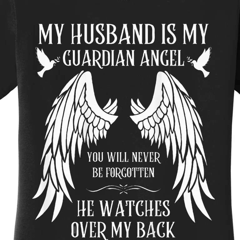 My Husband Is My Guardian Angel In Heaven Memory Memorial Women's T-Shirt