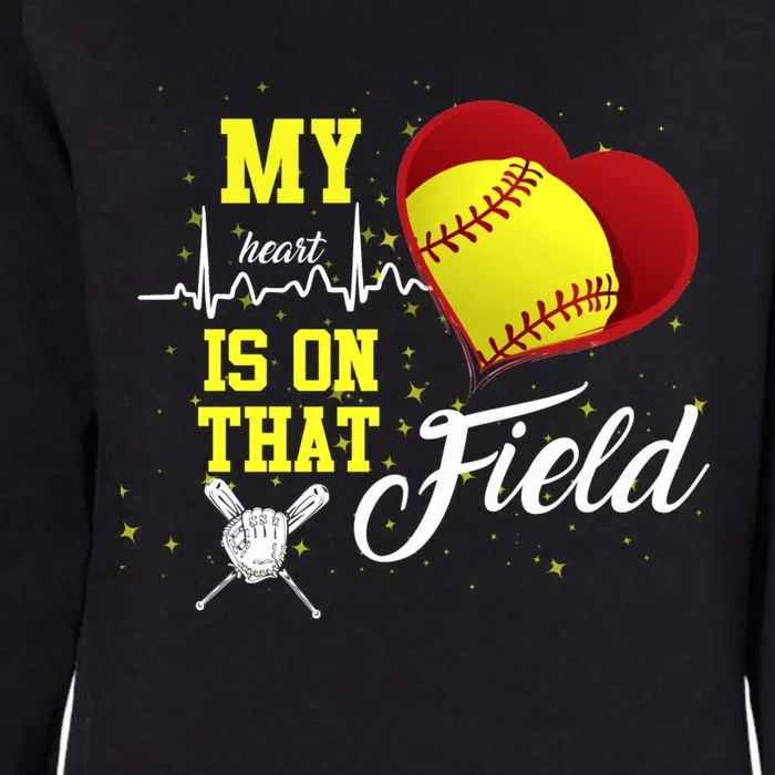 My Heart Is On That Field Baseball Lovers Gift Womens California Wash Sweatshirt