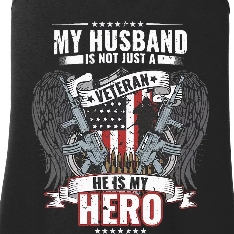 My Husband Is Not Just A Veteran He Is My Hero Wife Ladies Essential Tank