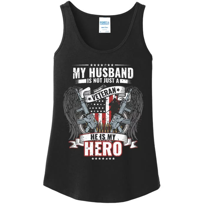 My Husband Is Not Just A Veteran He Is My Hero Wife Ladies Essential Tank