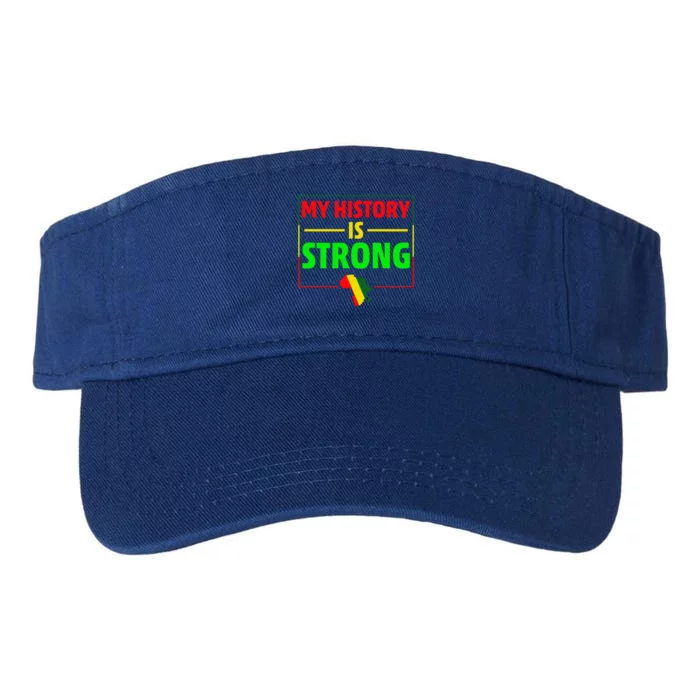 My History Is Strong Gift Black History Month Funny Gift Valucap Bio-Washed Visor