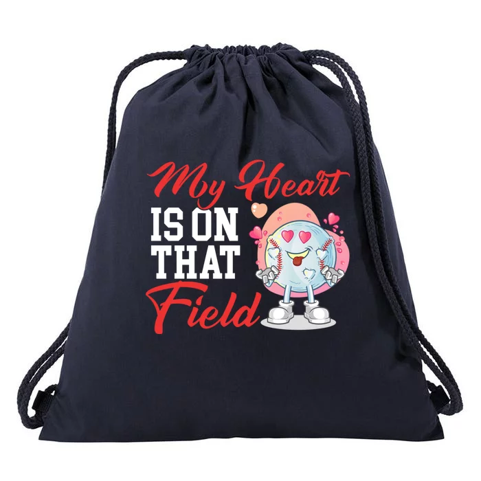 My Heart Is On That Field Baseball Gift Drawstring Bag