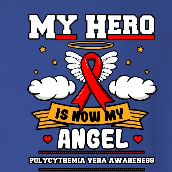 My Hero Is Now My Angel Polycythemia Vera Awareness Advocate Funny Gift Toddler Long Sleeve Shirt