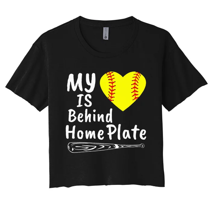 My Heart Is Behind Home Plate Softball Proud Mom Dad Women's Crop Top Tee