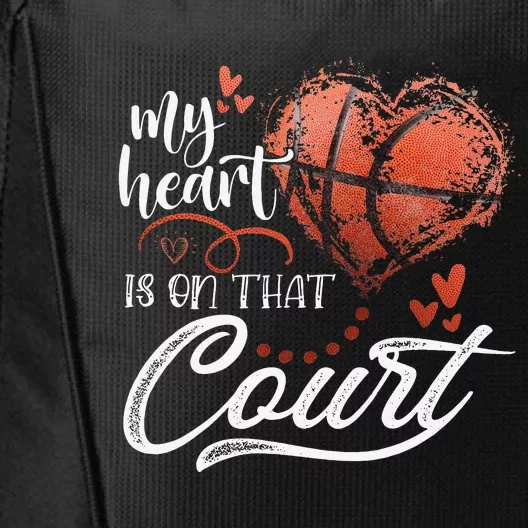 My Heart Is On That Court Basketball Heart Mother's Day City Backpack