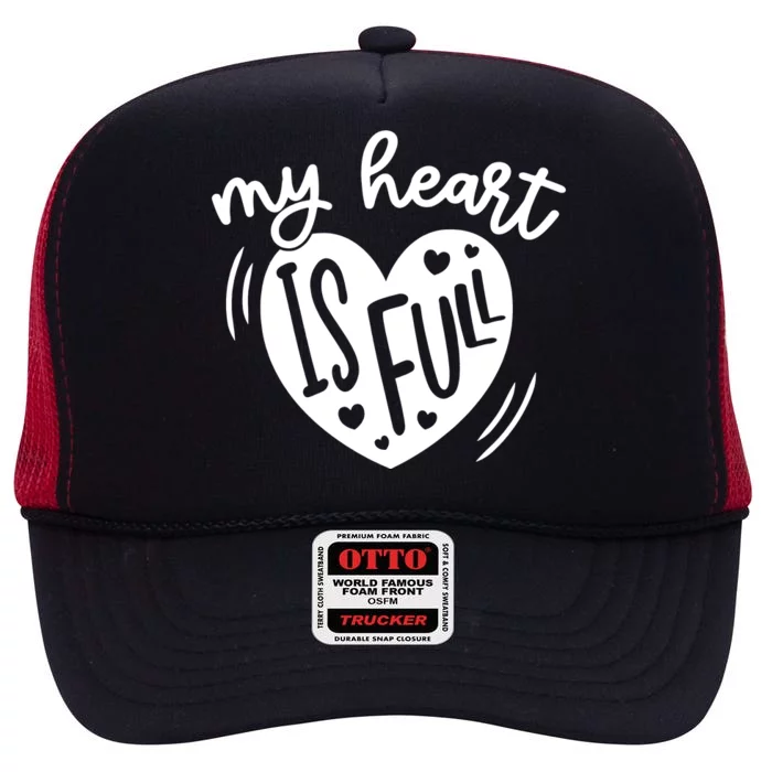 My Heart Is Full High Crown Mesh Trucker Hat