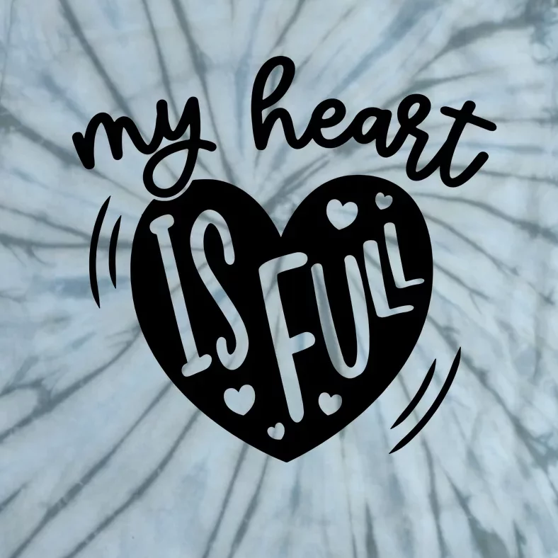 My Heart Is Full Tie-Dye T-Shirt