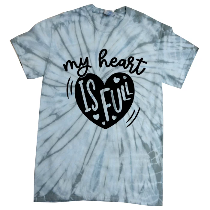 My Heart Is Full Tie-Dye T-Shirt