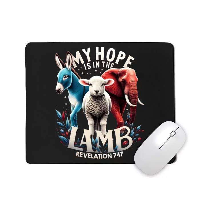 My Hope Is In The Lamb Jesus Christian God Elephant Donkey Mousepad