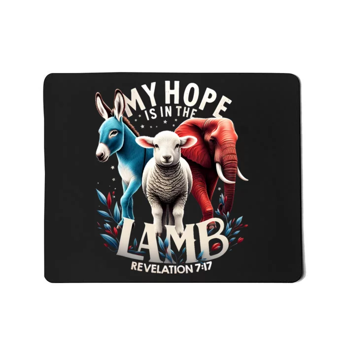 My Hope Is In The Lamb Jesus Christian God Elephant Donkey Mousepad