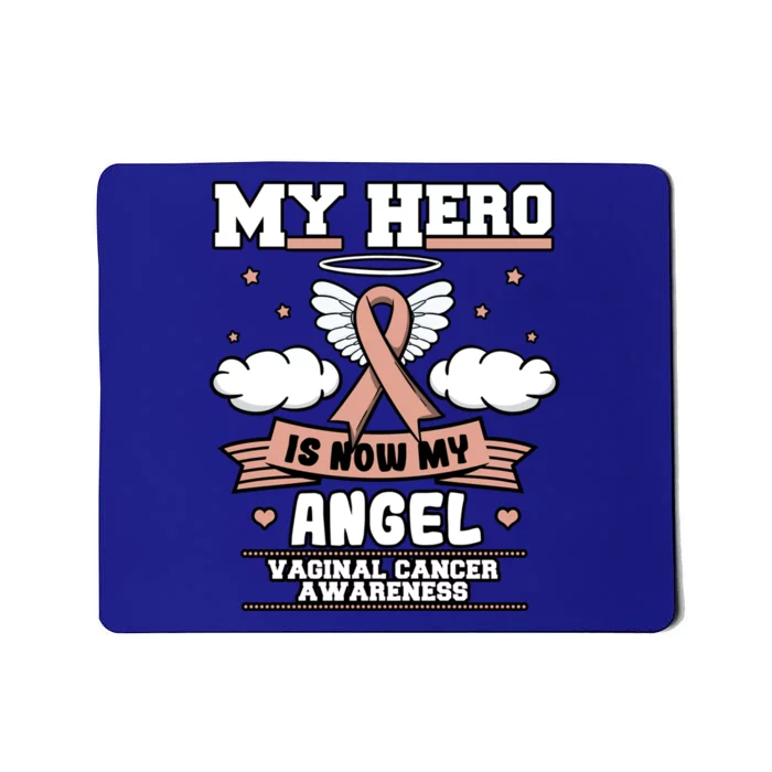 My Hero Is Now My Angel Vaginal Cancer Awareness Gift Idea Cute Gift Mousepad