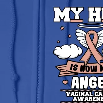 My Hero Is Now My Angel Vaginal Cancer Awareness Gift Idea Cute Gift Full Zip Hoodie