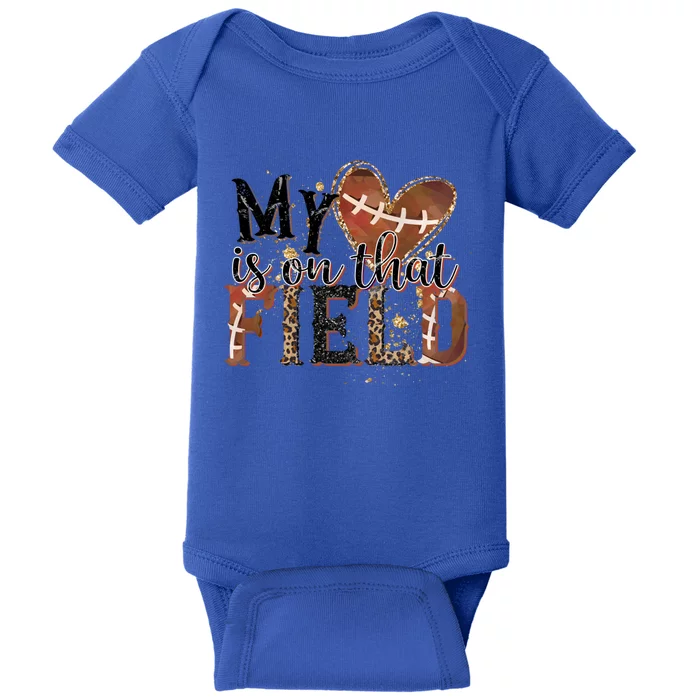 My Heart Is On That Field American Football Game Day Vibes Cool Gift Baby Bodysuit