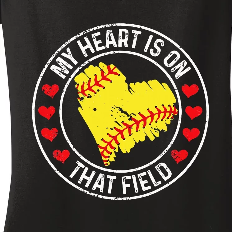 My Heart Is On That Field Baseball Softball Mom Women's V-Neck T-Shirt