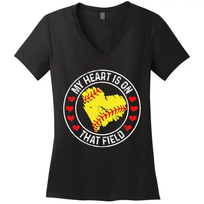 My Heart Is On That Field Baseball Softball Mom Women's V-Neck T-Shirt