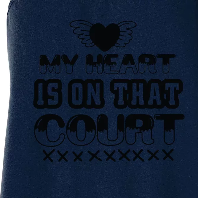 My Heart Is On That Court Gift For Basketball Fan Team Sport Bball Women's Racerback Tank