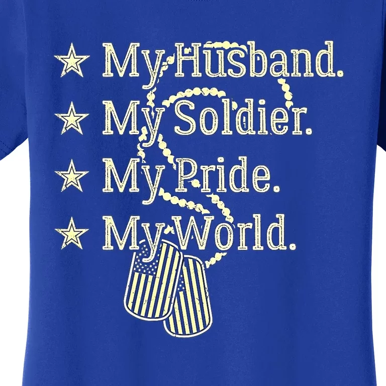 My Husband Is A Soldier Hero Proud Military Wife Army Spouse Funny Gift Women's T-Shirt