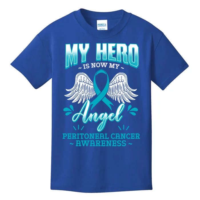 My Hero Is Now My Angel Primary Peritoneal Cancer Awareness Meaningful Gift Kids T-Shirt