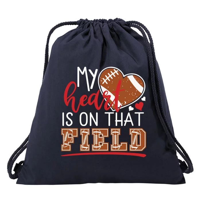 My Heart Is On That Field Game Day Vibes Football Mom Gift Funny Gift Drawstring Bag