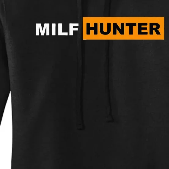 MILF Hunter I Love Milfs MILFs Hot Mom Hunter Lover Gift Women's Pullover Hoodie