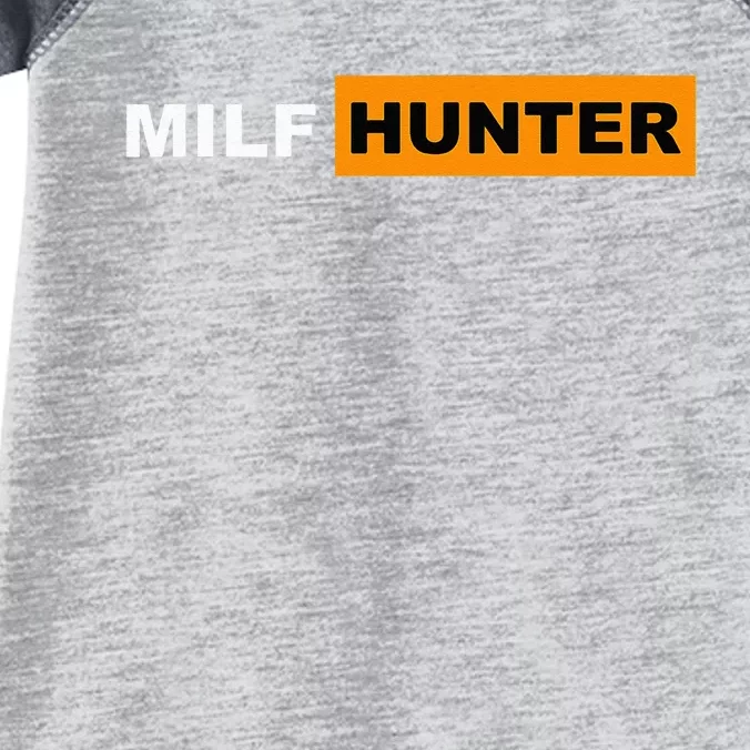 MILF Hunter I Love Milfs MILFs Hot Mom Hunter Lover Gift Infant Baby Jersey Bodysuit