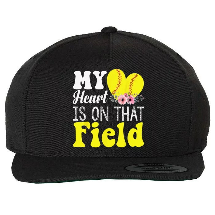 My Heart Is On That Field Baseball Tee Softball Mom Gifts Wool Snapback Cap