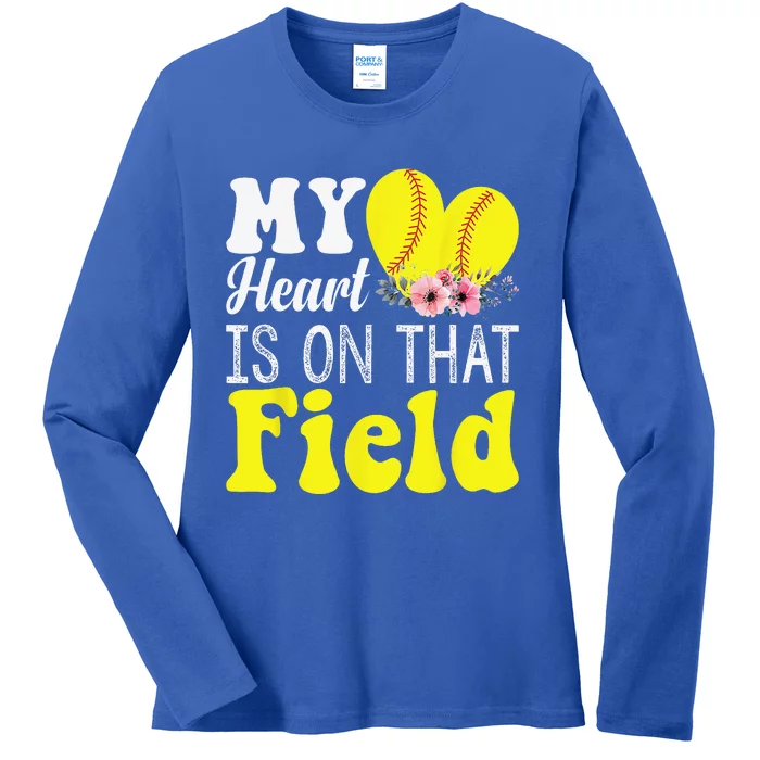 My Heart Is On That Field Baseball Tee Softball Mom Gifts Ladies Long Sleeve Shirt