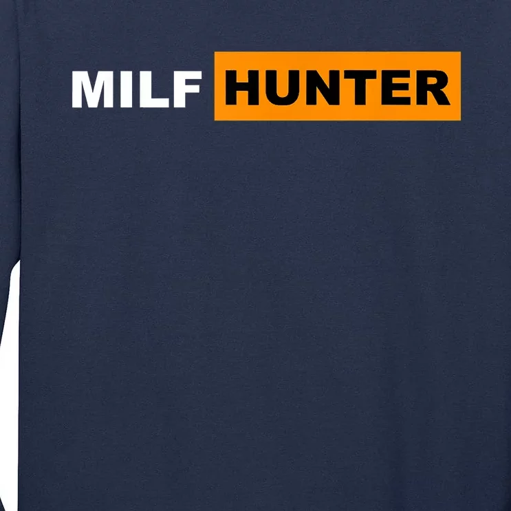 Milf Hunter I Love Milfs Milfs Hot Mom Hunter Lover T Tall Long Sleeve T Shirt Teeshirtpalace 