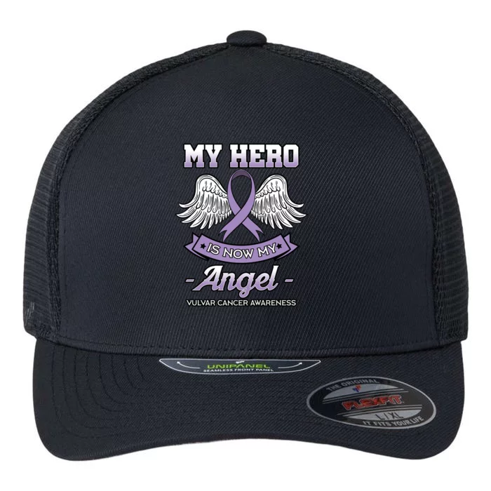 My Hero Is Now My Angel Vulvar Cancer Awareness Gift Cute Gift Flexfit Unipanel Trucker Cap