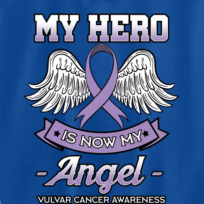 My Hero Is Now My Angel Vulvar Cancer Awareness Gift Cute Gift Kids Sweatshirt