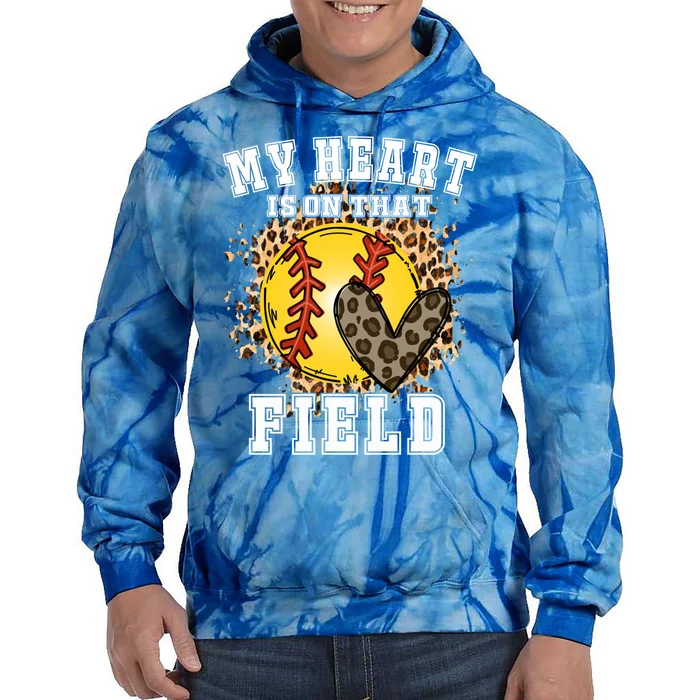 My Heart Is On That Field Softball Lovers Game Day Vibes Gift Tie Dye Hoodie