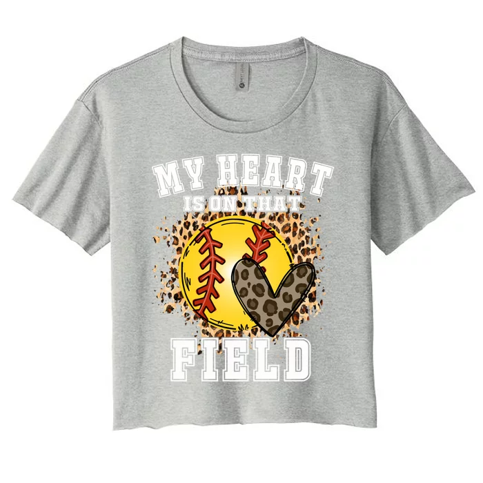 My Heart Is On That Field Softball Lovers Game Day Vibes Gift Women's Crop Top Tee