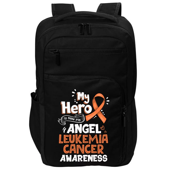 My Hero Is Now My Angel Leukemia Cancer Awareness Funny Gift Impact Tech Backpack